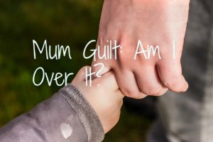Mum Guilt