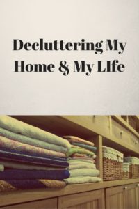 decluttering my home and life