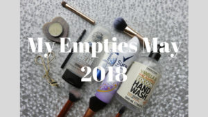 my empties May 2018