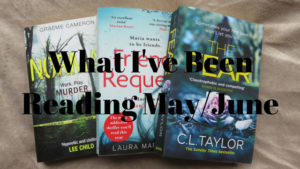 what I've been reading May/June