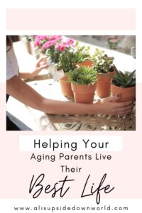 Helping your aging parents live their best life Pinterest image